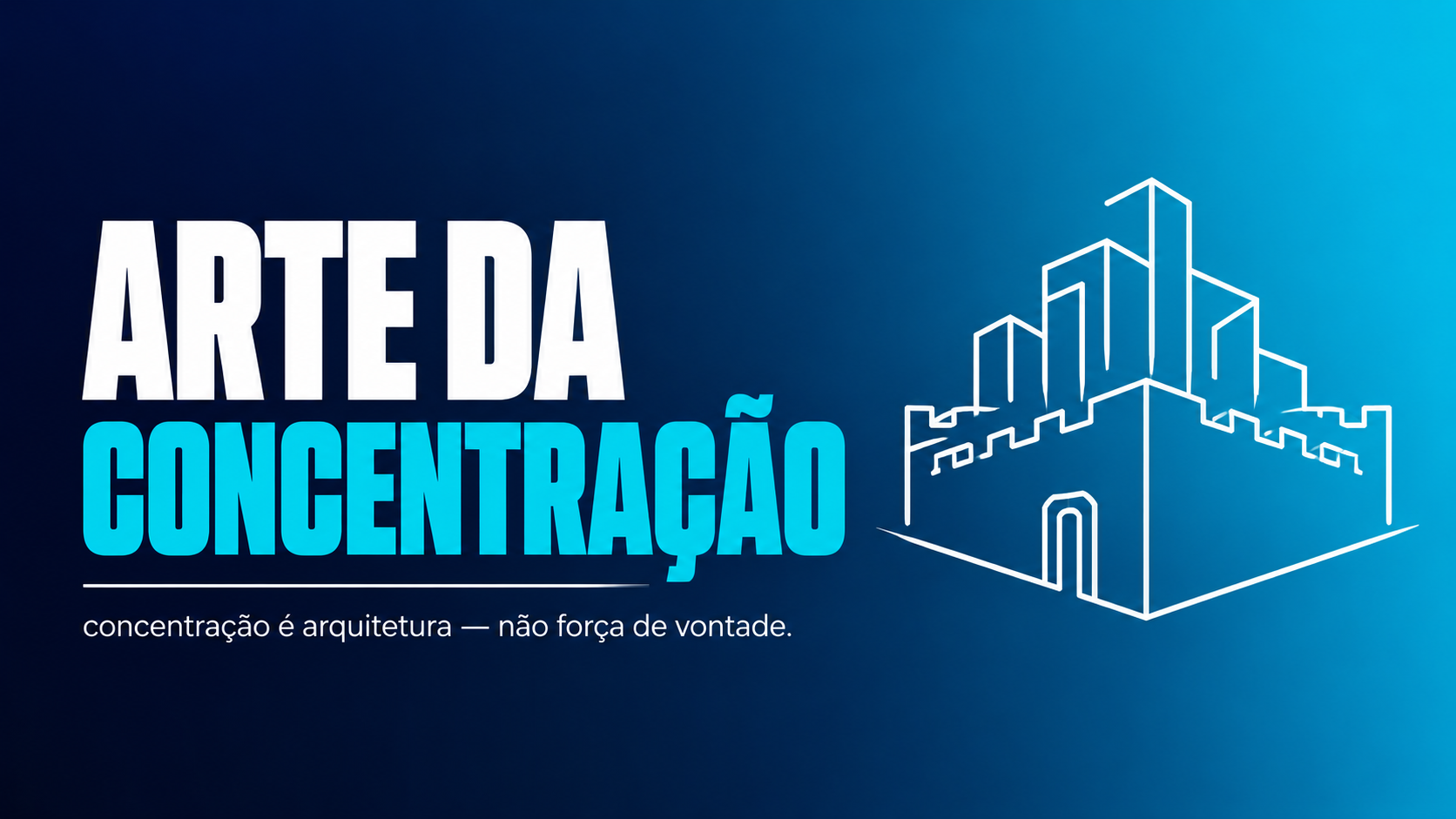 A Arte da Concentração