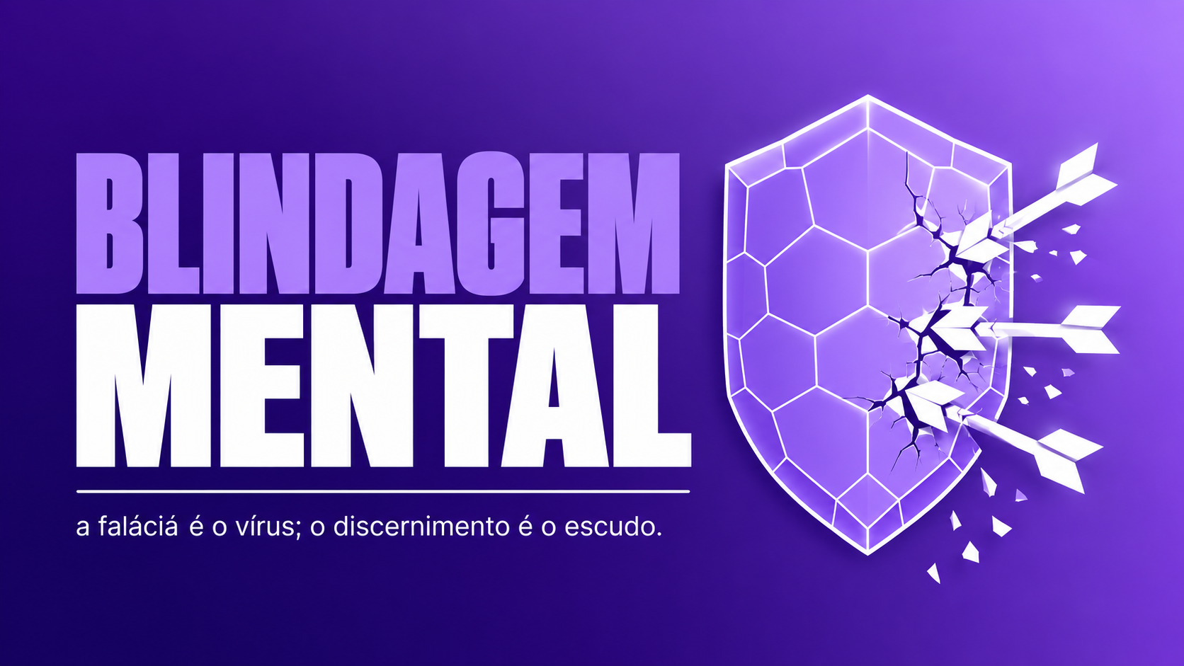 Blindagem Mental: Protegendo-se das Armadilhas do Pensamento