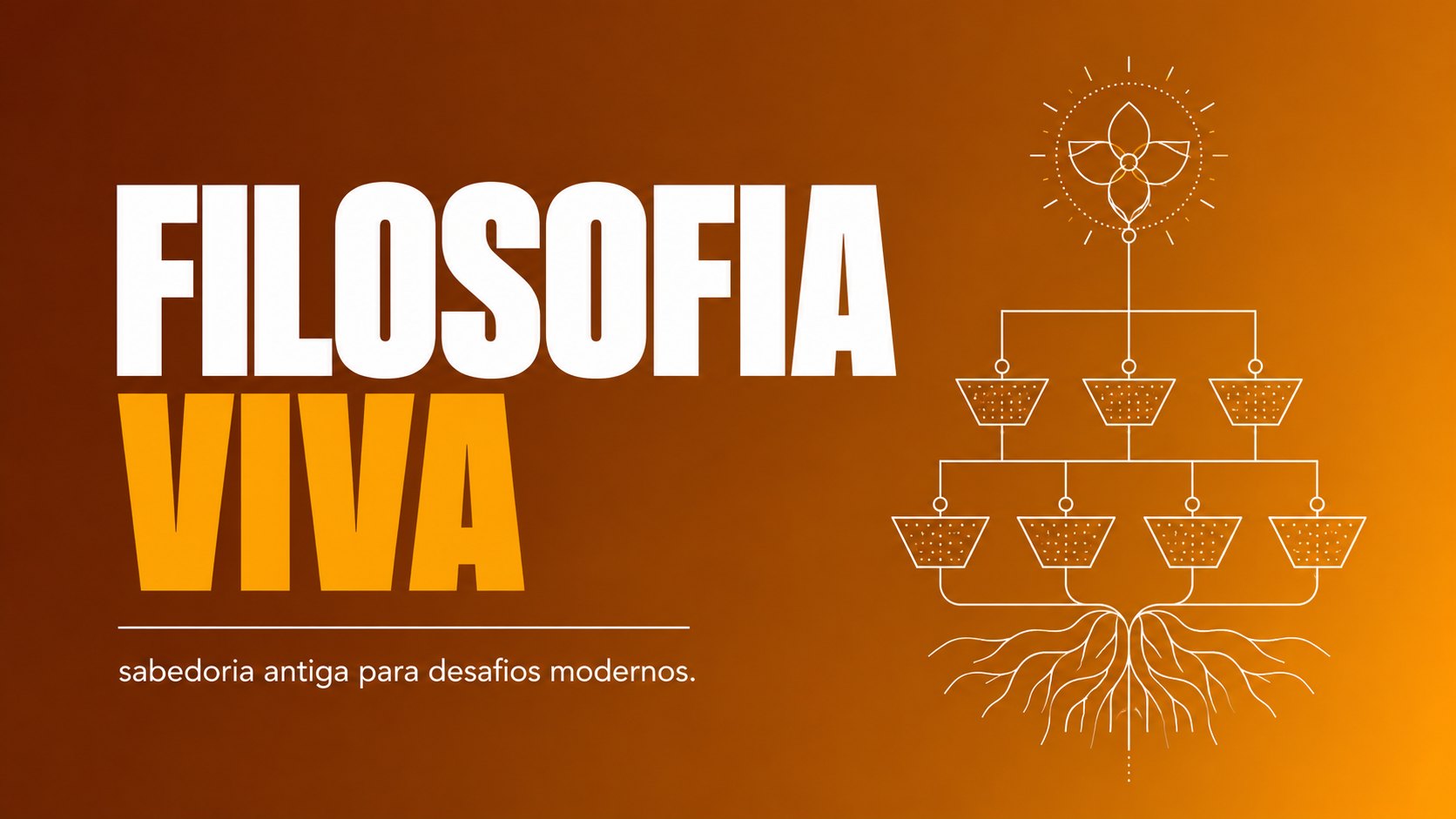 Filosofia Viva: Sabedoria Antiga para Desafios Modernos