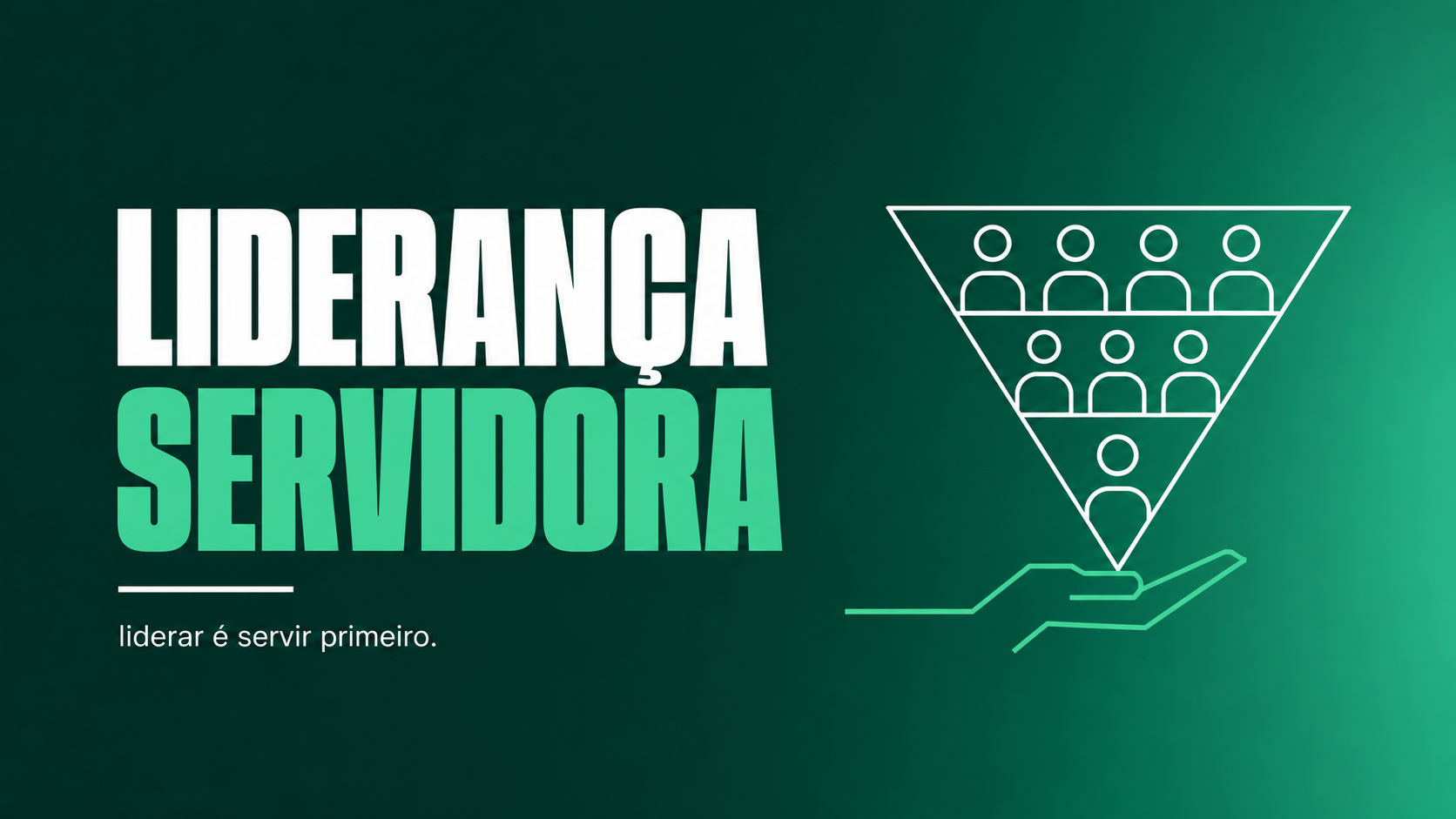 Liderança Servidora: O Poder Invertido