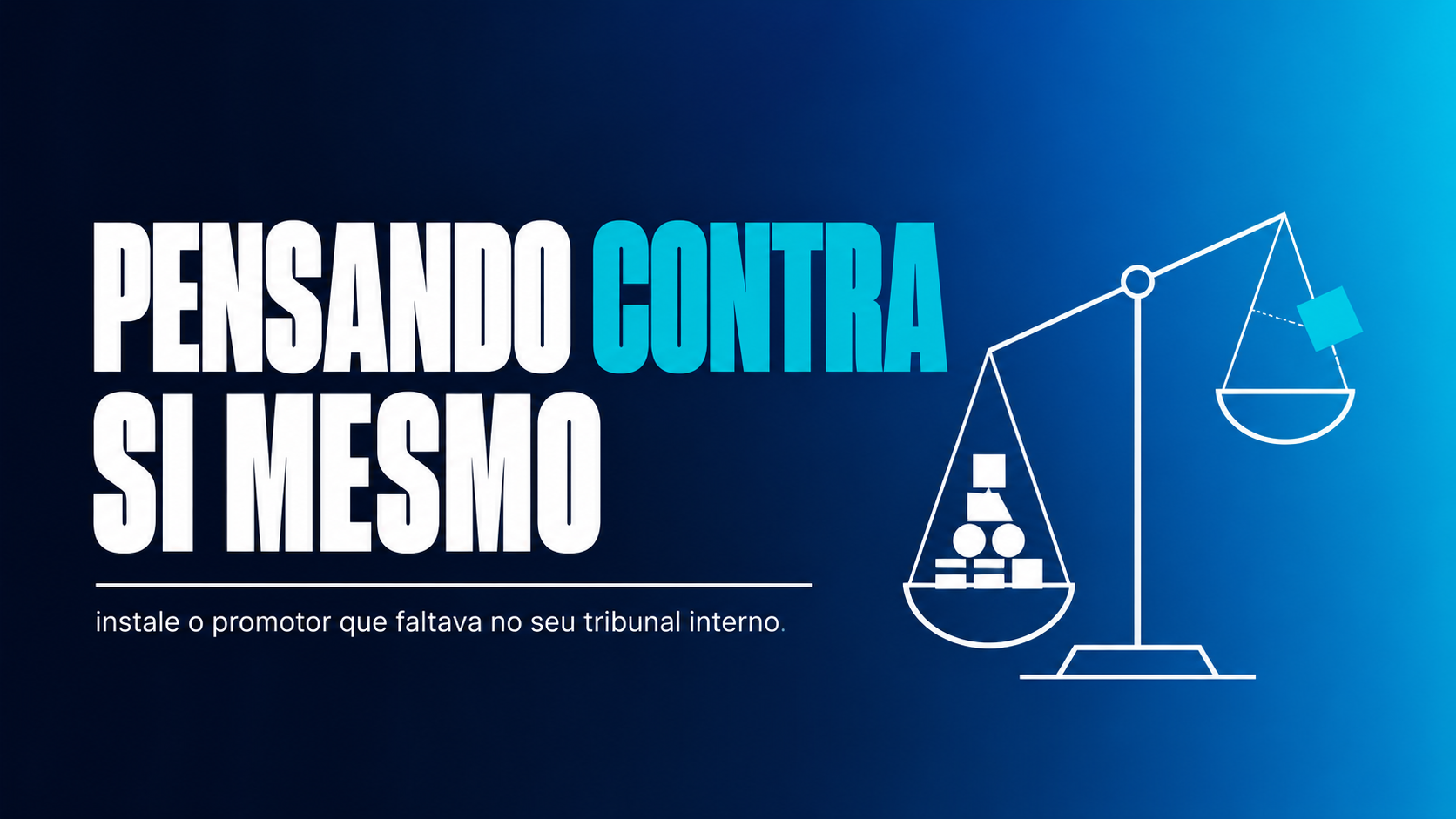 Pensando Contra Si Mesmo